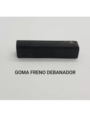 GOMA FRENO DEBANADOR