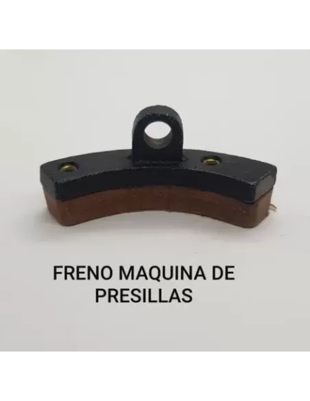 FRENO MAQUINA DE PRESILLAS